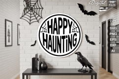 Happy Haunting SVG File | Halloween Round Sign SVG Product Image 1