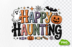 Happy Haunting PNG | Halloween Sublimation | Halloween PNG Product Image 2