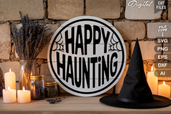 Happy Haunting SVG File | Halloween Round Sign SVG Product Image 3