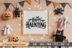 Happy Haunting SVG File | Spooky Halloween SVG Product Image 5