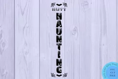 Happy Haunting Svg Halloween Porch Sign Svg Halloween Svg Product Image 2