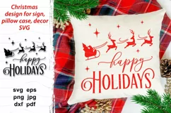Christmas svg design Happy Holidays quote with Santa and reindeers for season home decoration, pillowcase, porch, door sign. Winter Christmas farmhouse square design. 