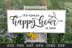 It's Always a Happy Hour in Here SVG PNG EPS DXF Farmhouse Product Image 1