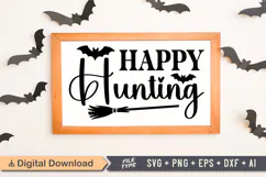 Happy Hunting Sign SVG, Farmhouse Halloween Sign Product Image 1