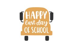 Happy Last Day Of School SVG Cut File Product Image 1