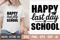 Happy Last Day Of School SVG File | Back to School SVG Product Image 1