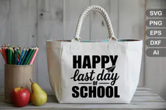 Happy Last Day Of School SVG File | Back to School SVG Product Image 3