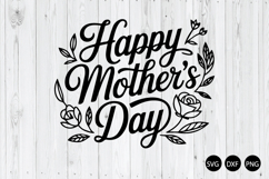 Happy Mothers Day SVG, Mom SVG, Mother Saying SVG Product Image 1