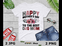 Happy Mothers Day To The Best Dog Mom Png, Dog Mom Png Product Image 3
