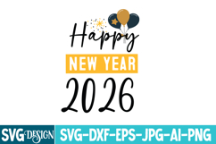 Happy New Year 2026 SVG Design,New Year 2026 Svg Design 