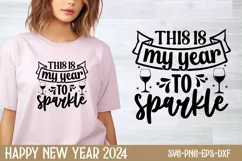 This is my year to sparkle SVG, Happy New Year SVG Product Image 1