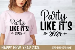 Party like it's 2024 SVG, Happy New Year SVG Product Image 1