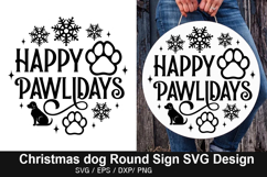Happy Pawlidays SVG - Christmas Dog Round Sign Product Image 1