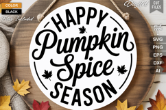 Happy Pumpkin Spice Season SVG File | Fall Round Sign SVG Product Image 2