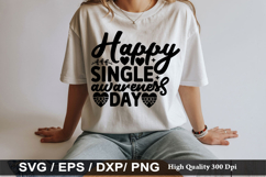Happy single awareness day SVG - Anti Valentine's Day Design Product Image 1