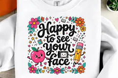 Happy To See Your Face PNG, Teacher School Shirt Product Image 1