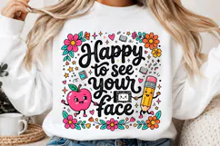 Happy To See Your Face PNG, Teacher School Shirt Product Image 2