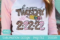 Twosday Sublimation PNG - Happy Twosday Teacher or Student Product Image 1