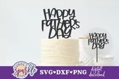 Happy Father's Day | Cake topper SVG, DXF, PNG files Product Image 1