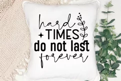 Hard Times Do Not Last Forever SVG, Mental Health SVG Design Product Image 2