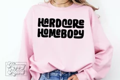Hardcore Homebody SVG - Antisocial Club SVG - Sarcastic PNG Product Image 2