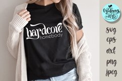 Hardcore homebody svg, mom svg Product Image 1