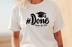 Done Class of 2024 SVG - Graduation SVG, Senior Cut File Product Image 2