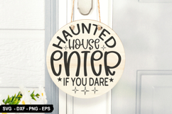 Haunted house enter if you Round Sign SVG - Halloween Design Product Image 1