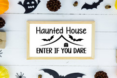 Haunted House Enter If You Dare Sign SVG, Farmhouse Sign Product Image 2