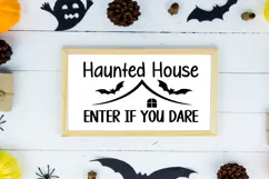 Haunted House Enter If You Dare Sign SVG, Farmhouse Sign Product Image 2
