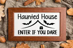 Haunted House Enter If You Dare Sign SVG, Farmhouse Sign Product Image 3