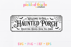 Digital Halloween cut file that says “Welcome to Our Haunted Porch” with “Haunting Hours: Dusk Till Dawn” below in a vintage sign style.