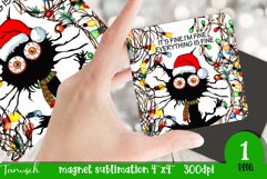 funny christmas CAT magnet It&#039;s fine, I&#039;m fine sublimation Product Image 1
