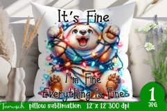 funny christmas BEAR Pillow It's fine, I'm fine Product Image 1