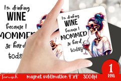 funny Mother&#039;s DAY Wine magnet Sublimation Coffee Product Image 1