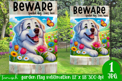 Beware dog Garden Flag Sublimation Product Image 1