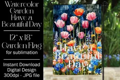 Tulips Garden Flag, Have a Beautiful Day Floral Garden Flag Product Image 1