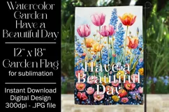 Tulips Garden Flag, Have a Beautiful Day Floral Garden Flag Product Image 1