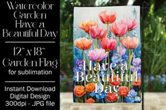 Tulips Garden Flag, Have a Beautiful Day Floral Garden Flag Product Image 1
