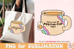 Have a Cup of Positivi-tea PNG, Tea Quote Product Image 1