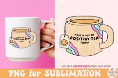 Have a Cup of Positivi-tea PNG, Tea Quote Product Image 3