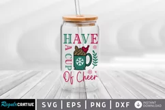 Have a cup of cheer SVG, Christmas Libbey SVG Design Product Image 1