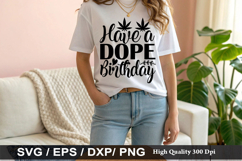 Have a Dope Birthday - Weed SVG Design Product Image 1