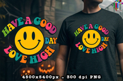 Have A Good Day Love High Design PNG File