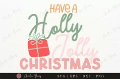 Cute Have a Holly Jolly Christmas SVG | Christmas Svg Product Image 1