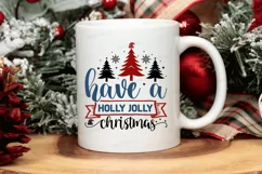 Have A Holly Jolly Christmas SVG , Christmas SVG Design Product Image 2