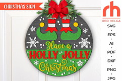 have a holly jolly christmas svg, christmas hanger svg, xmas door sign svg, laser cut file, layered xmas sign svg, welcome sign svg, elf legs silhouette, round hanging sign, glowforge cut file, cricut cut file, countryside sign svg, ranch sign svg
