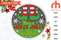 have a holly jolly christmas svg, christmas hanger svg, xmas door sign svg, laser cut file, layered xmas sign svg, welcome sign svg, elf legs silhouette, round hanging sign, glowforge cut file, cricut cut file, countryside sign svg, ranch sign svg