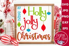 Have A Holly Jolly Christmas Farmhouse Sign Svg Product Image 1