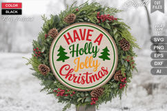 Have A Holly Jolly Christmas SVG | Christmas Round Sign SVG Product Image 1